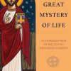 This Great Mystery of Life