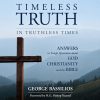 Timeless Truths in Truthless Times
